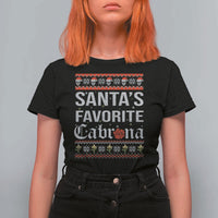 Funny Mexican Ugly Christmas T Shirt For Women Santa's Favorite Cabrona Xmas Party Gift - Wonder Print Shop