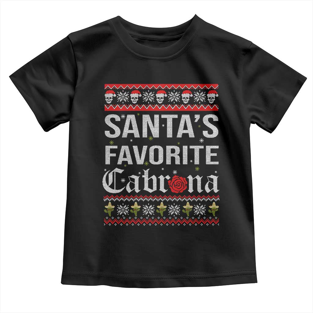 Funny Mexican Ugly Christmas Toddler T Shirt Santa's Favorite Cabrona Xmas Party Gift