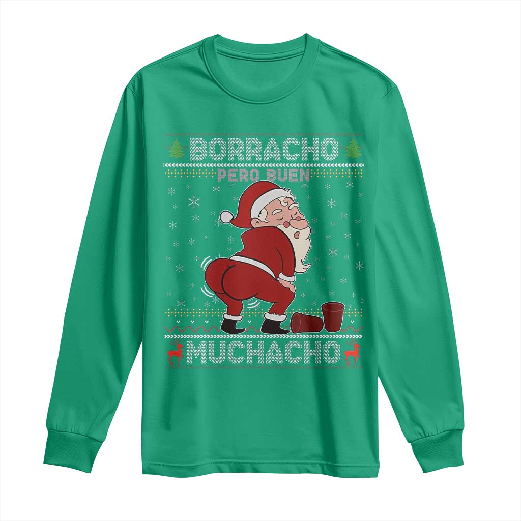 Funny Drunk Mexican Santa Long Sleeve Shirt Borracho Pero Buen Muchacho Good Guy in Spanish