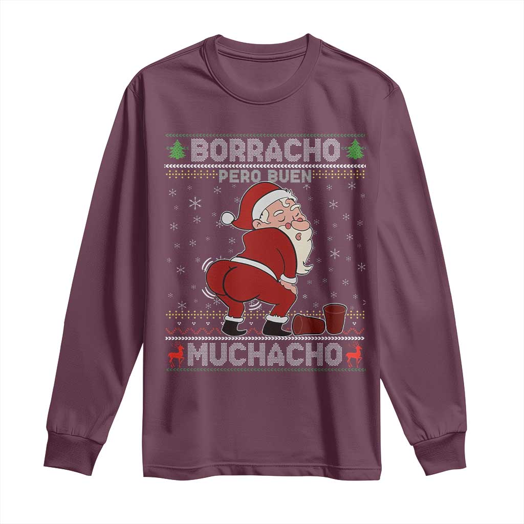Funny Drunk Mexican Santa Long Sleeve Shirt Borracho Pero Buen Muchacho Good Guy in Spanish