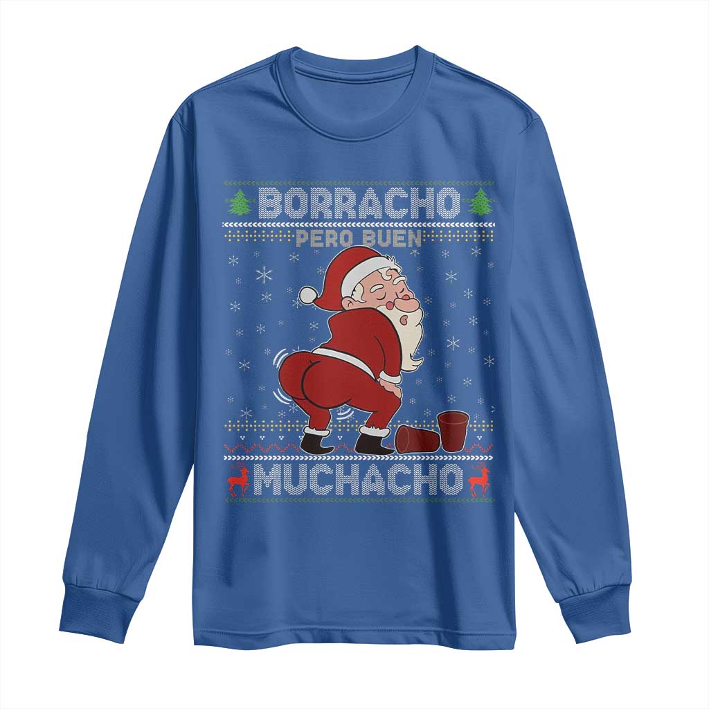 Funny Drunk Mexican Santa Long Sleeve Shirt Borracho Pero Buen Muchacho Good Guy in Spanish