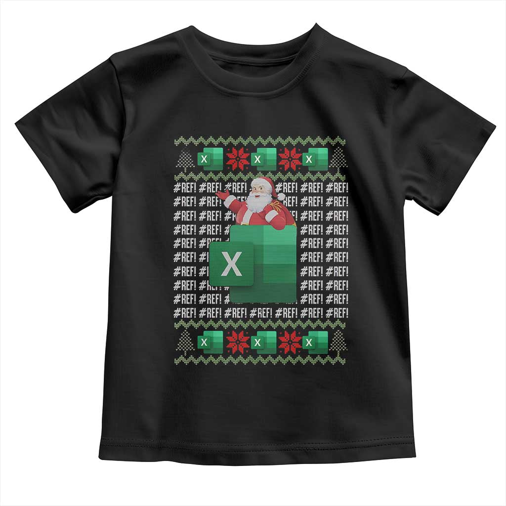 Funny Christmas Accountant Toddler T Shirt Excel REF Error Spreadsheet Santa Gift