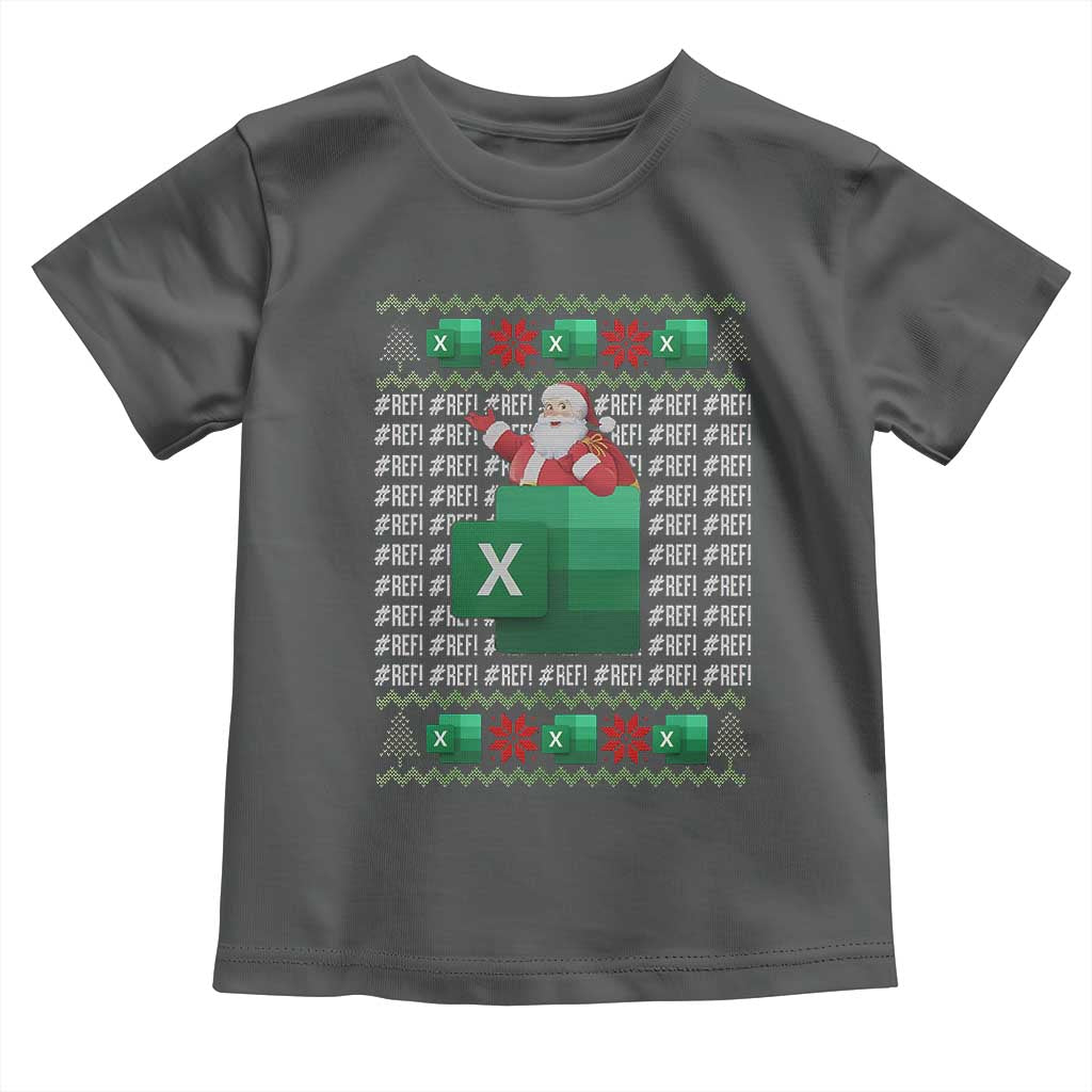 Funny Christmas Accountant Toddler T Shirt Excel REF Error Spreadsheet Santa Gift