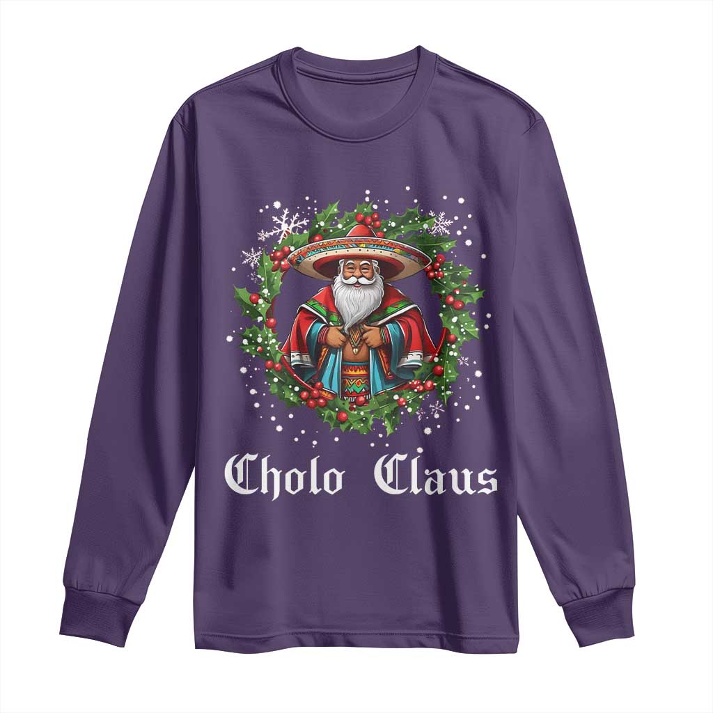 Funny Mexican Santa Long Sleeve Shirt Cholo Claus Christmas in Mexico