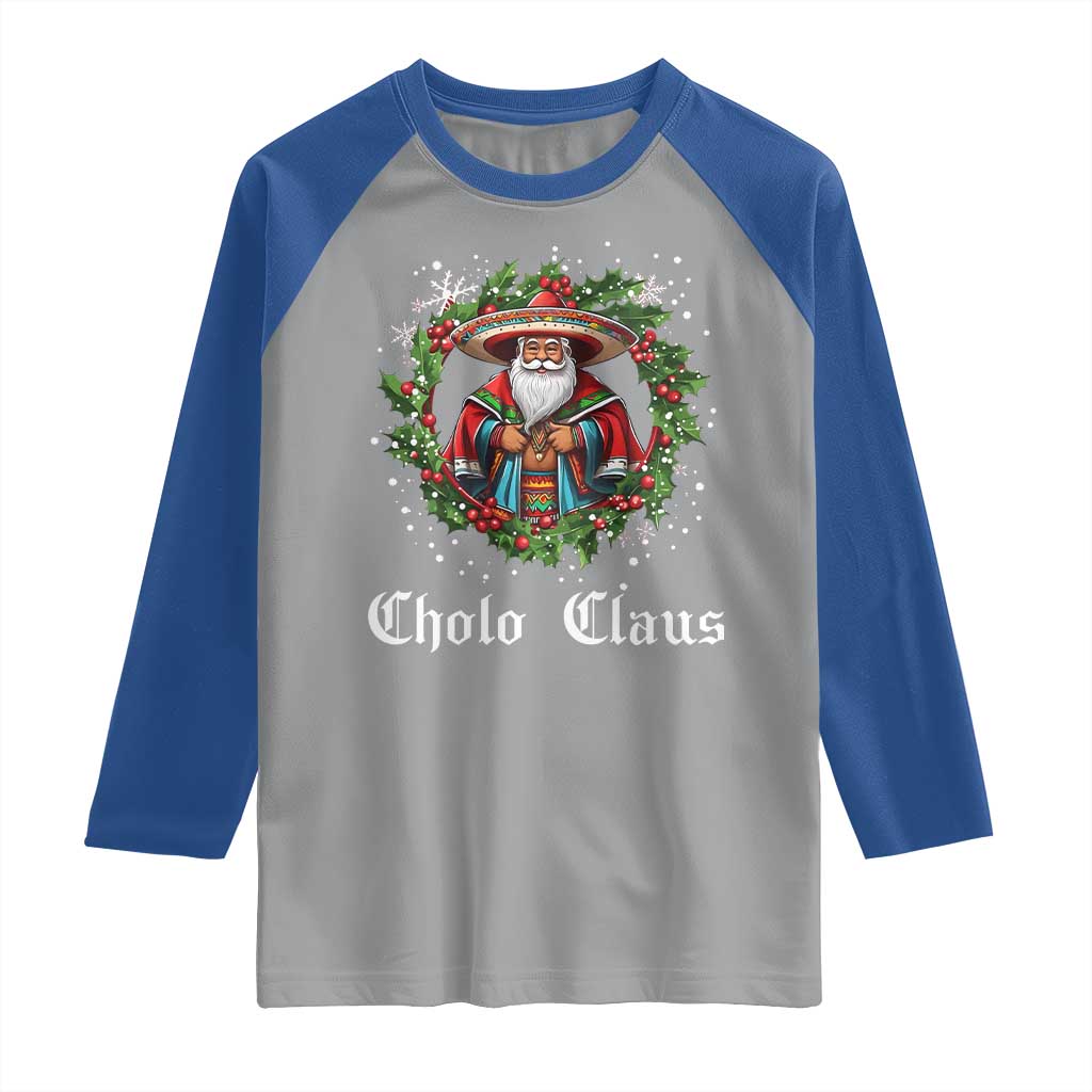 Funny Mexican Santa Raglan Shirt Cholo Claus Christmas in Mexico