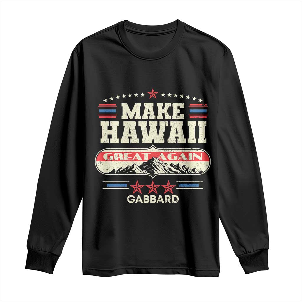 Tulsi Gabbard 2028 Long Sleeve Shirt Make Hawaii Great Again