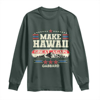 Tulsi Gabbard 2028 Long Sleeve Shirt Make Hawaii Great Again