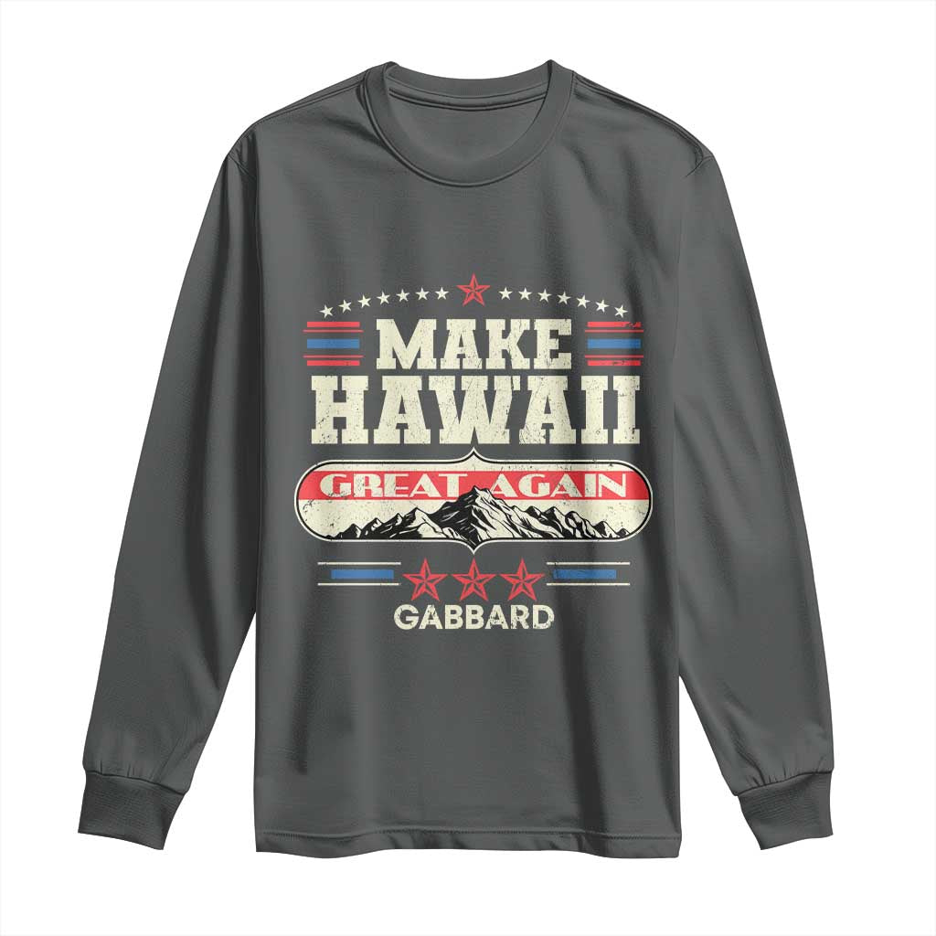 Tulsi Gabbard 2028 Long Sleeve Shirt Make Hawaii Great Again