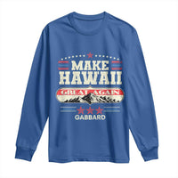 Tulsi Gabbard 2028 Long Sleeve Shirt Make Hawaii Great Again