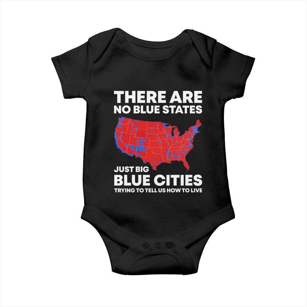 American Republican 2024 Baby Onesie There Are No Blue States Only Big Blue Cities America Map