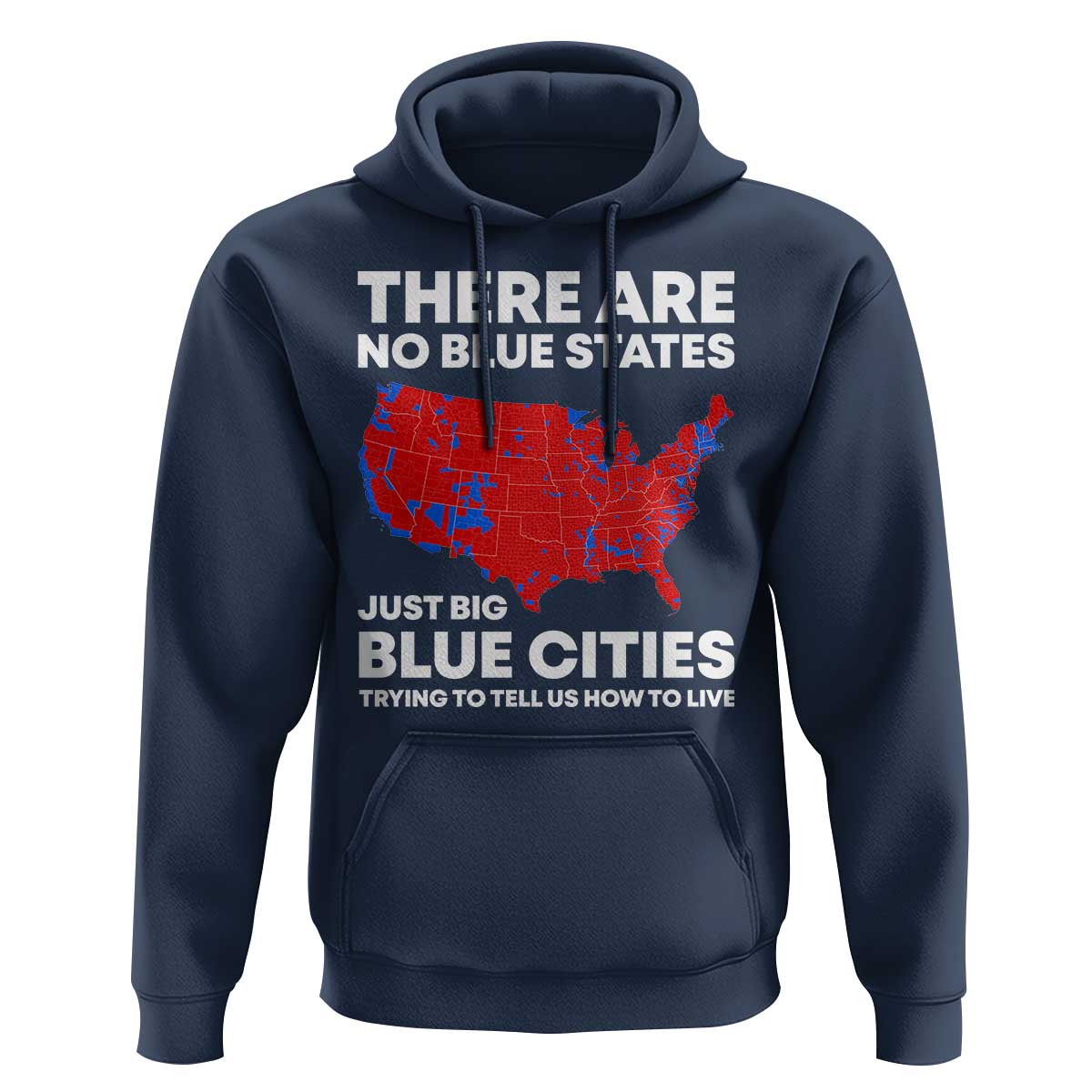 American Republican 2024 Hoodie There Are No Blue States Only Big Blue Cities America Map