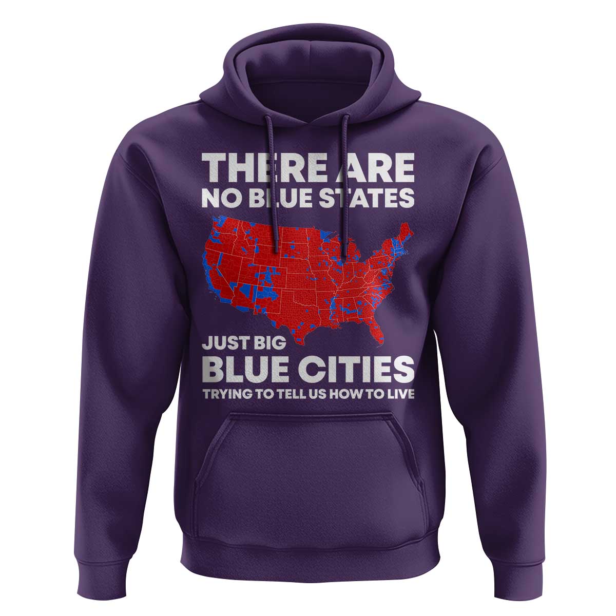 American Republican 2024 Hoodie There Are No Blue States Only Big Blue Cities America Map
