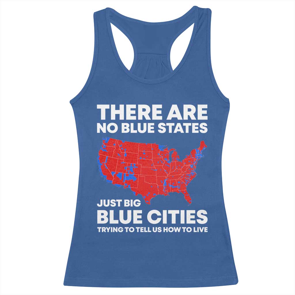 American Republican 2024 Racerback Tank Top There Are No Blue States Only Big Blue Cities America Map
