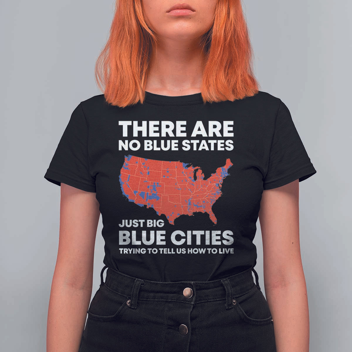 American Republican 2024 T Shirt For Women There Are No Blue States Only Big Blue Cities America Map - Wonder Print Shop