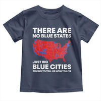 American Republican 2024 Toddler T Shirt There Are No Blue States Only Big Blue Cities America Map