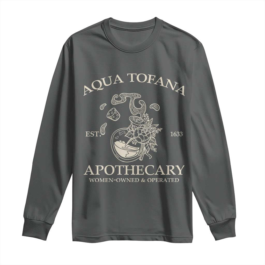 Funny Feminist Long Sleeve Shirt Aqua Tofana Apothecary Est 1633 Retro Vintage