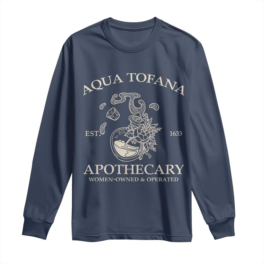 Funny Feminist Long Sleeve Shirt Aqua Tofana Apothecary Est 1633 Retro Vintage