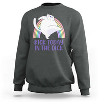 Funny Sarcastic Cat Sweatshirt Kick Today In The Dick Pastel Rainbow - Wonder Print Shop