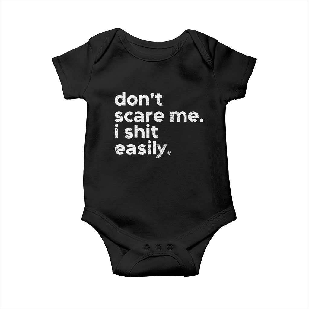 Funny Sarcastic Quote Baby Onesie Don't Scare Me I Shit Easily Retro Minimalism