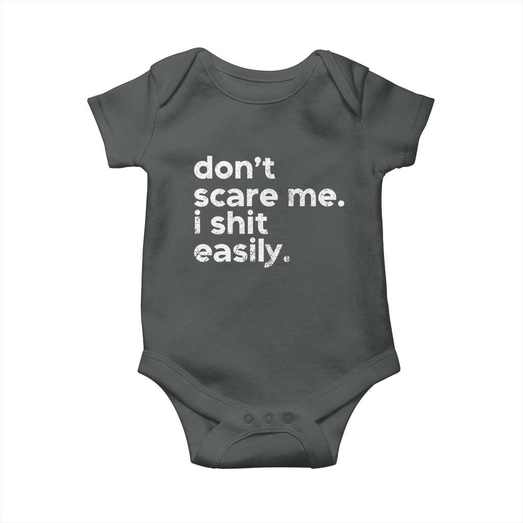 Funny Sarcastic Quote Baby Onesie Don't Scare Me I Shit Easily Retro Minimalism