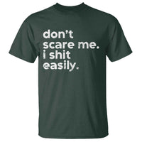 Funny Sarcastic Quote T Shirt Don't Scare Me I Shit Easily Retro Minimalism - Wonder Print Shop