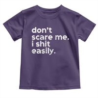 Funny Sarcastic Quote Toddler T Shirt Don't Scare Me I Shit Easily Retro Minimalism