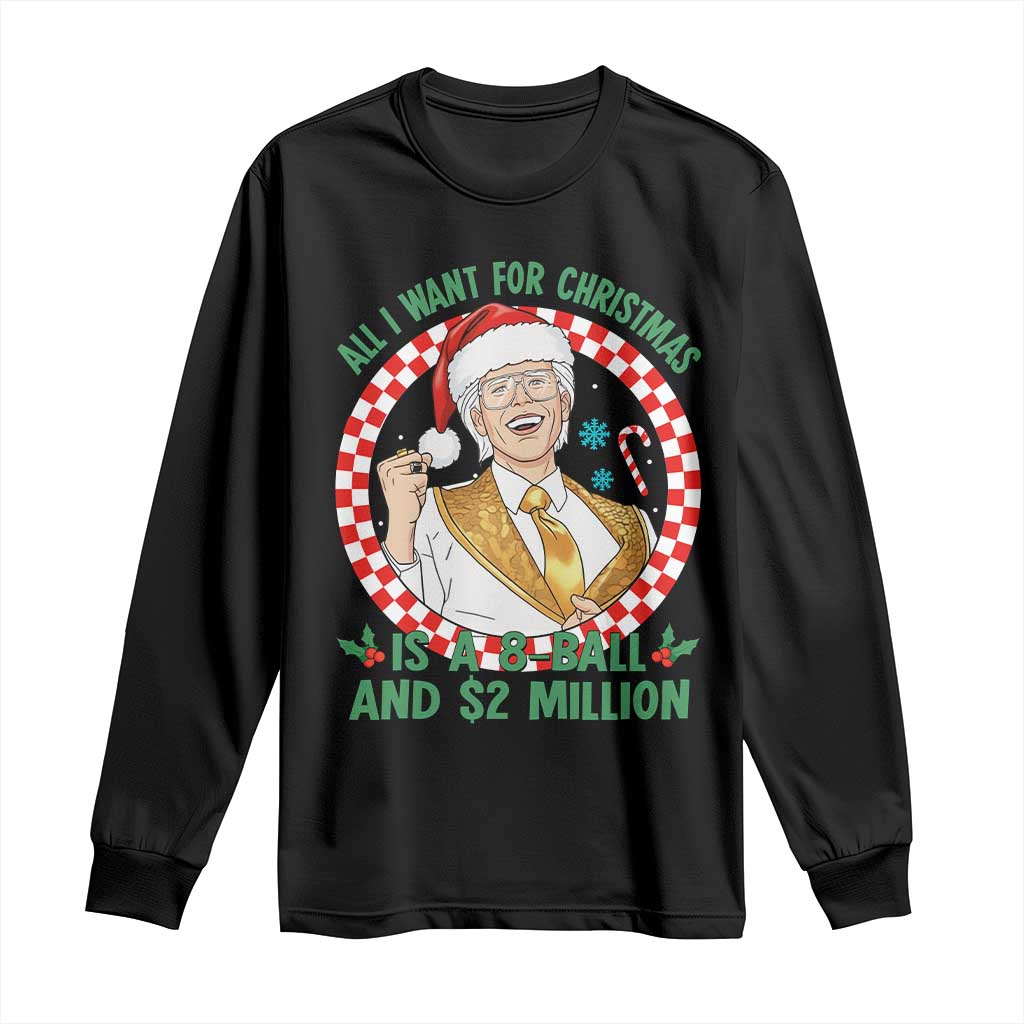 Funny Christmas Wish Billy Meme Long Sleeve Shirt A 8 Ball and 2 Million Dollars Baby Uncle Santa Hat - Wonder Print Shop