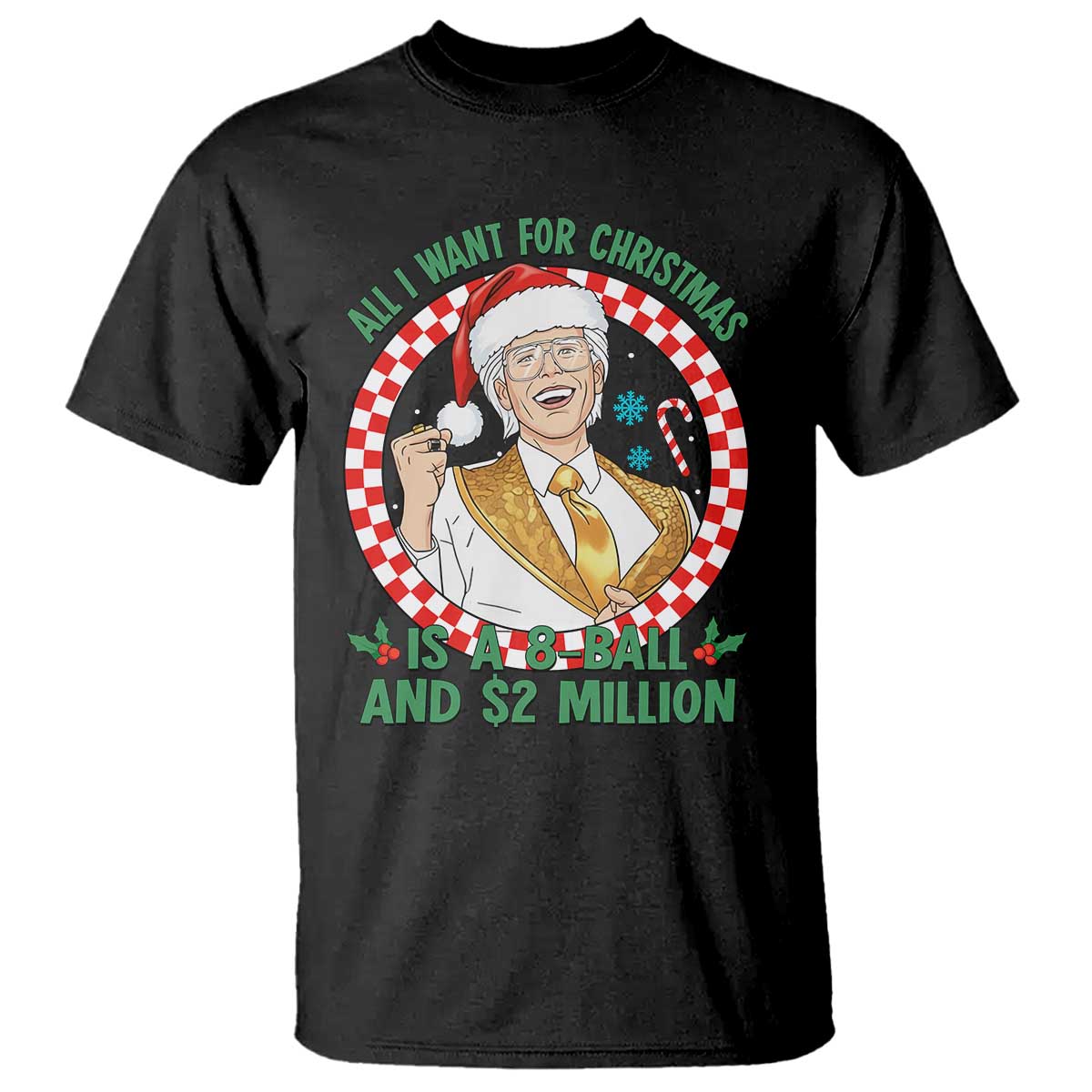 Funny Christmas Wish Billy Meme T Shirt A 8 Ball and 2 Million Dollars Baby Uncle Santa Hat - Wonder Print Shop