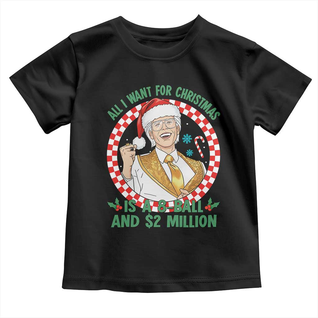 Funny Christmas Wish Billy Meme Toddler T Shirt A 8 Ball and 2 Million Dollars Baby Uncle Santa Hat - Wonder Print Shop