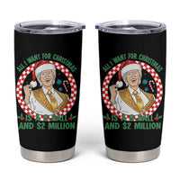 Funny Christmas Wish Billy Meme Tumbler Cup A 8 Ball and 2 Million Dollars Baby Uncle Santa Hat - Wonder Print Shop