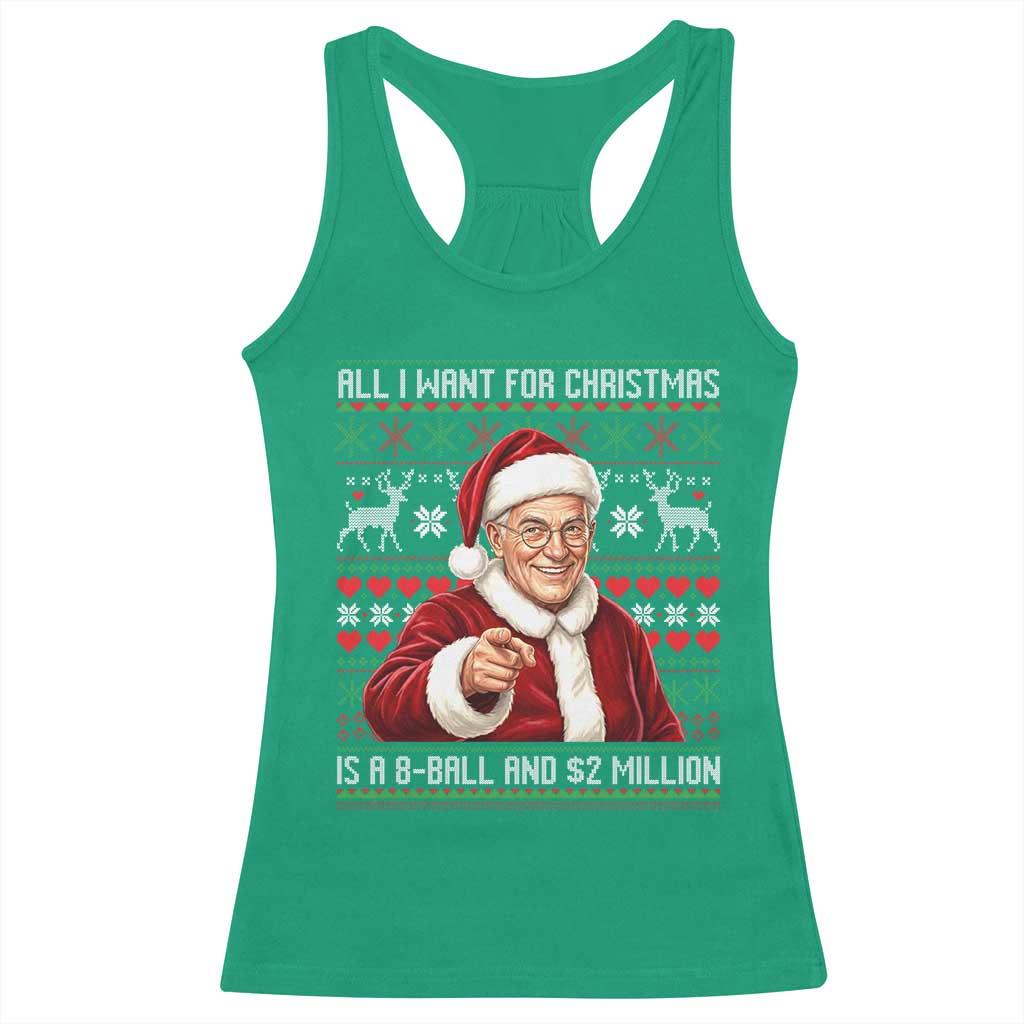 Funny Christmas Wish Billy Meme Racerback Tank Top A 8 Ball and 2 Million Dollars Baby Uncle Cosplay Santa - Wonder Print Shop