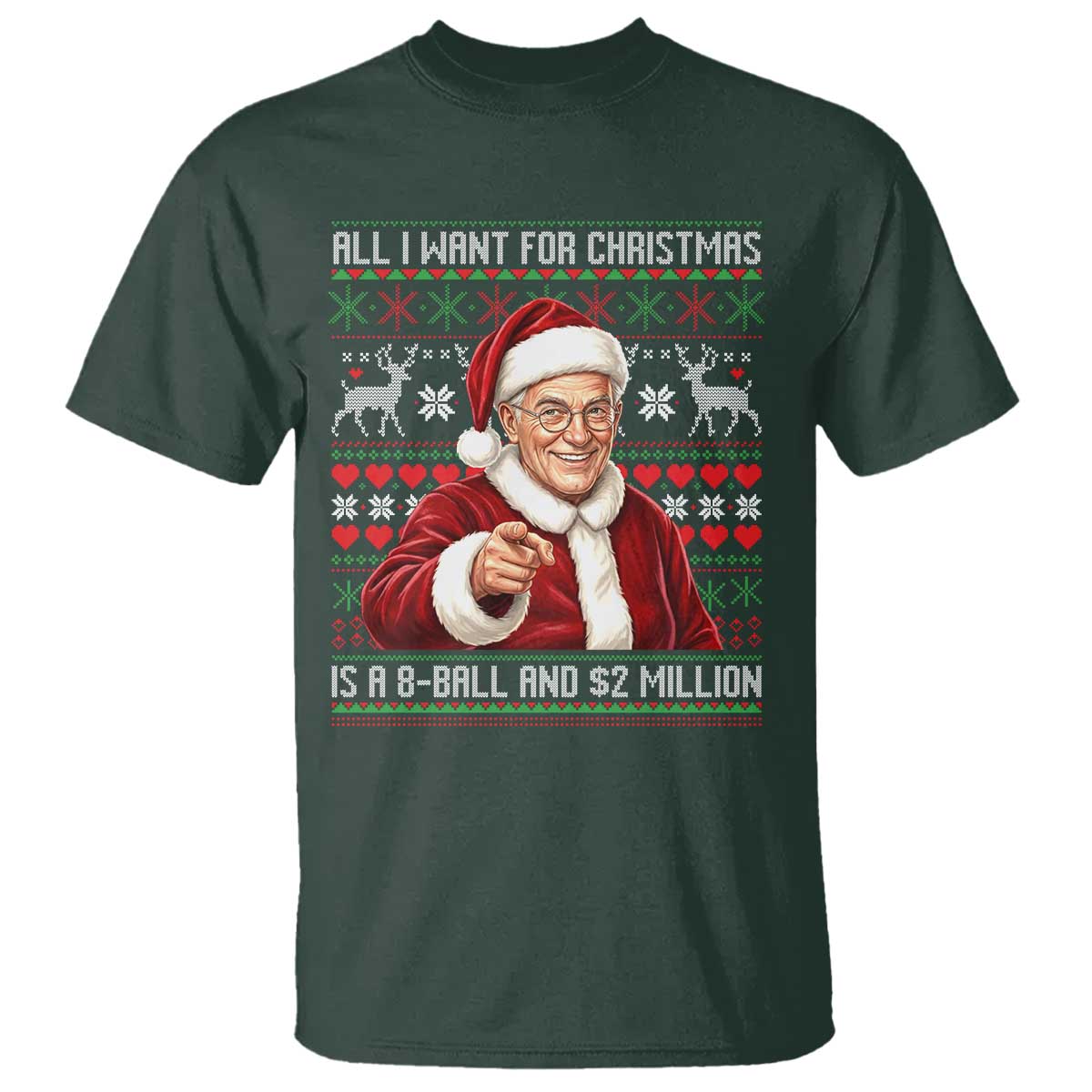 Funny Christmas Wish Billy Meme T Shirt A 8 Ball and 2 Million Dollars Baby Uncle Cosplay Santa - Wonder Print Shop