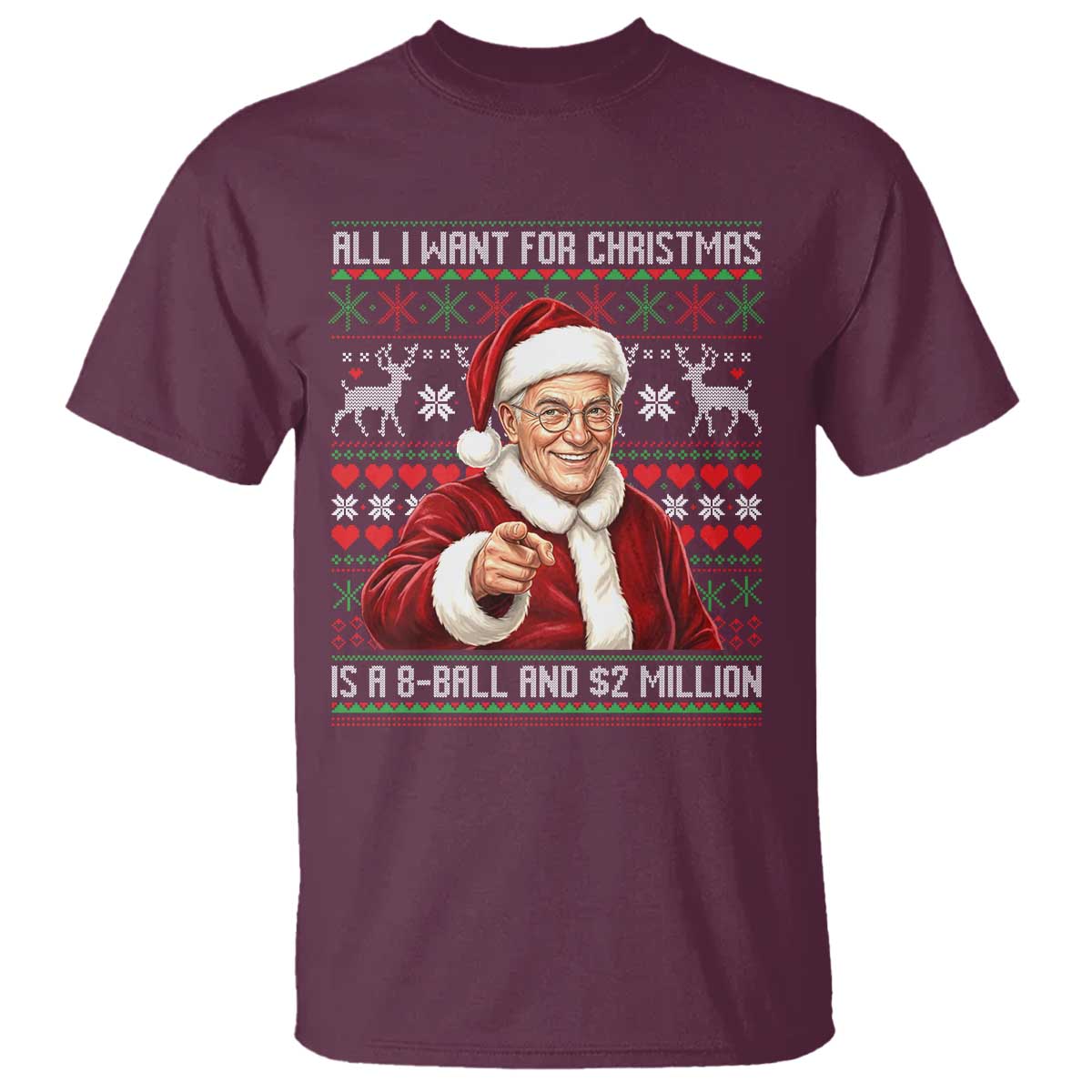 Funny Christmas Wish Billy Meme T Shirt A 8 Ball and 2 Million Dollars Baby Uncle Cosplay Santa - Wonder Print Shop