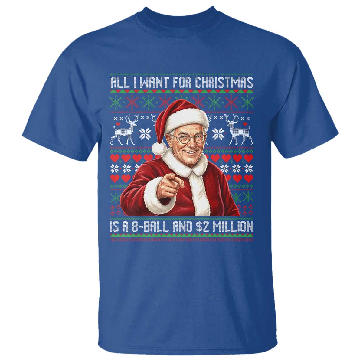 Funny Christmas Wish Billy Meme T Shirt A 8 Ball and 2 Million Dollars Baby Uncle Cosplay Santa - Wonder Print Shop