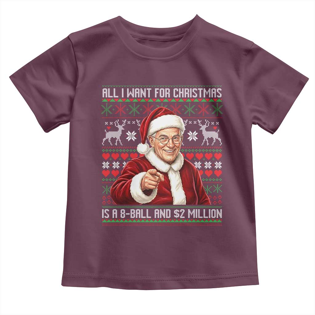 Funny Christmas Wish Billy Meme Toddler T Shirt A 8 Ball and 2 Million Dollars Baby Uncle Cosplay Santa - Wonder Print Shop