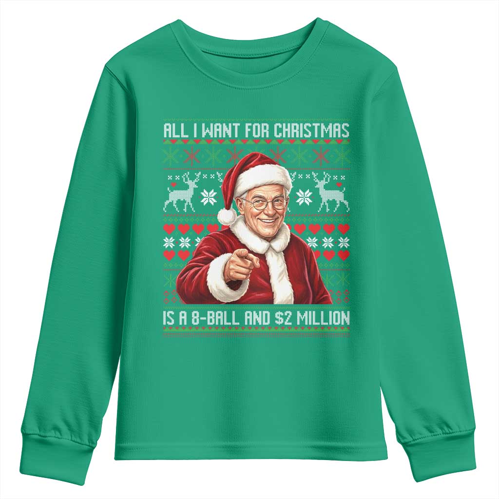 Funny Christmas Wish Billy Meme Youth Sweatshirt A 8 Ball and 2 Million Dollars Baby Uncle Cosplay Santa - Wonder Print Shop