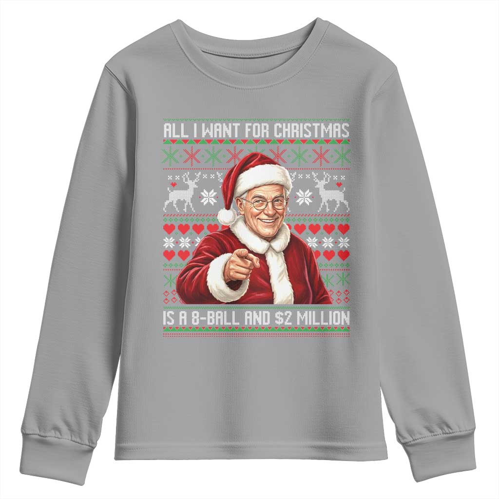 Funny Christmas Wish Billy Meme Youth Sweatshirt A 8 Ball and 2 Million Dollars Baby Uncle Cosplay Santa - Wonder Print Shop