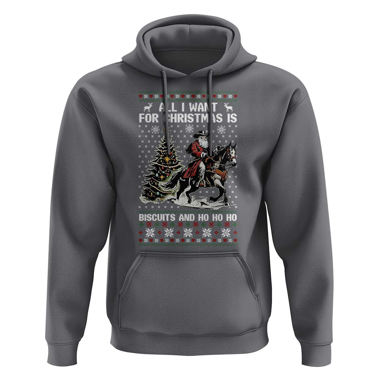 Funny Western Christmas Cowboy Santa Hoodie All I Want for Christmas Is Biscuits and Ho Ho Ho - Wonder Print Shop