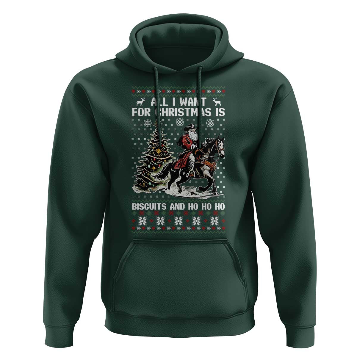 Funny Western Christmas Cowboy Santa Hoodie All I Want for Christmas Is Biscuits and Ho Ho Ho - Wonder Print Shop