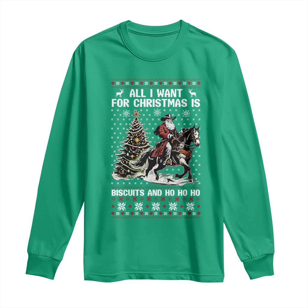 Funny Western Christmas Cowboy Santa Long Sleeve Shirt All I Want for Christmas Is Biscuits and Ho Ho Ho - Wonder Print Shop