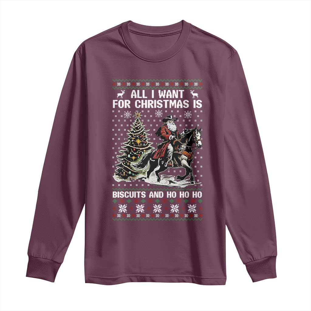 Funny Western Christmas Cowboy Santa Long Sleeve Shirt All I Want for Christmas Is Biscuits and Ho Ho Ho - Wonder Print Shop