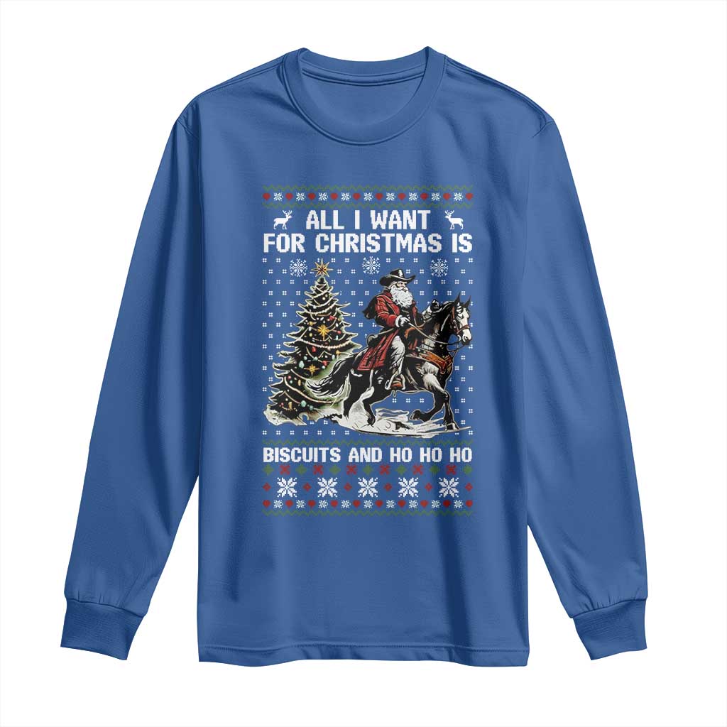 Funny Western Christmas Cowboy Santa Long Sleeve Shirt All I Want for Christmas Is Biscuits and Ho Ho Ho - Wonder Print Shop