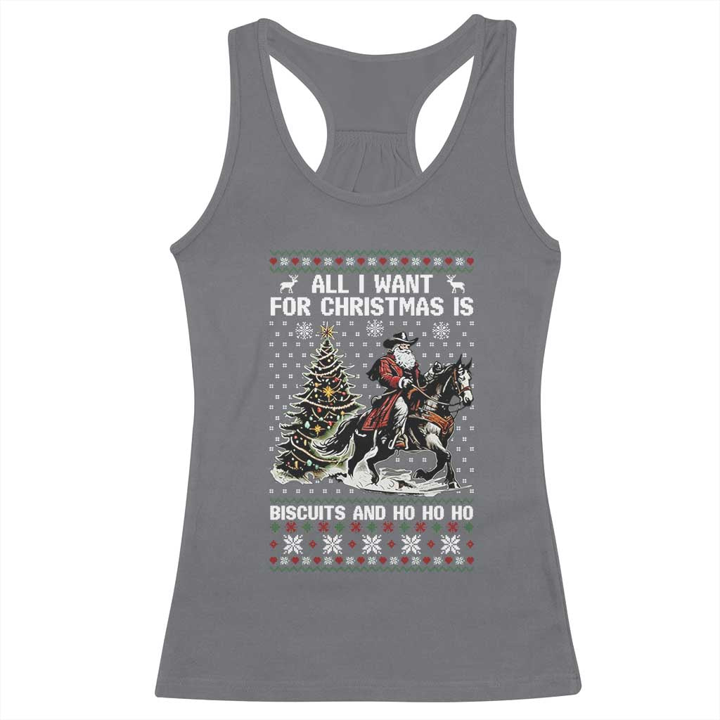 Funny Western Christmas Cowboy Santa Racerback Tank Top All I Want for Christmas Is Biscuits and Ho Ho Ho - Wonder Print Shop