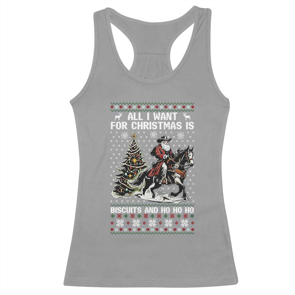 Funny Western Christmas Cowboy Santa Racerback Tank Top All I Want for Christmas Is Biscuits and Ho Ho Ho - Wonder Print Shop