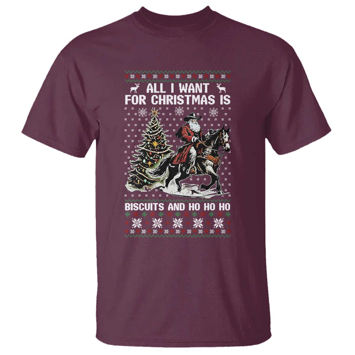 Funny Western Christmas Cowboy Santa T Shirt All I Want for Christmas Is Biscuits and Ho Ho Ho - Wonder Print Shop