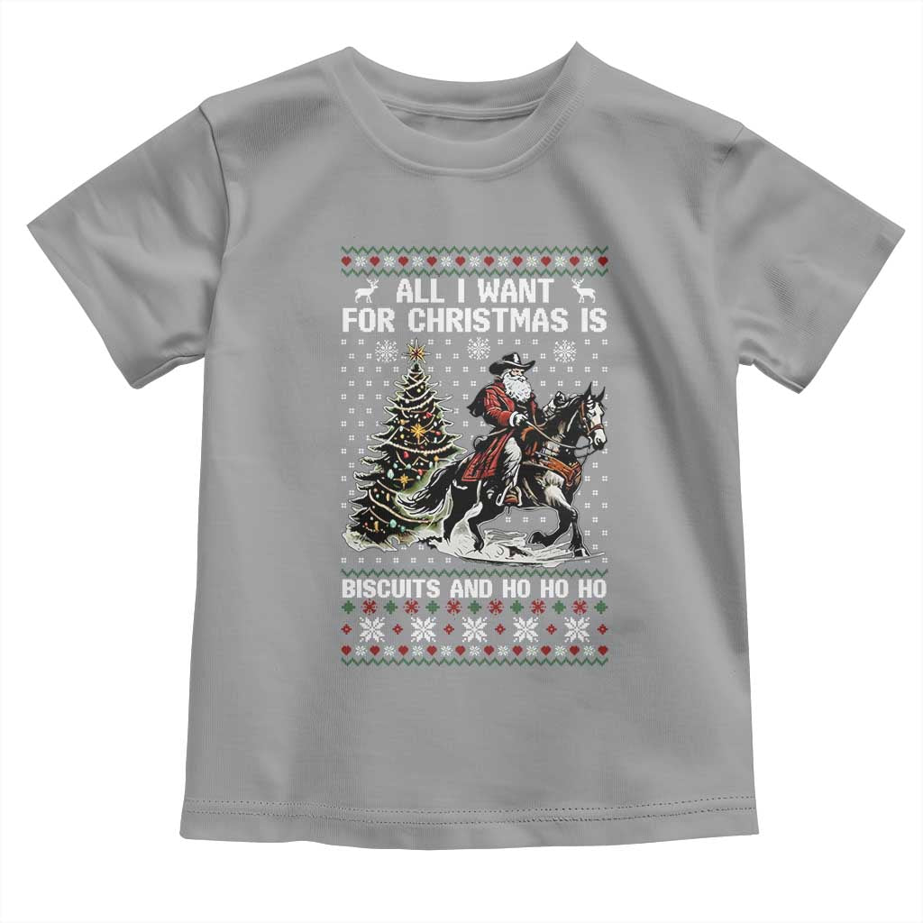 Funny Western Christmas Cowboy Santa Toddler T Shirt All I Want for Christmas Is Biscuits and Ho Ho Ho - Wonder Print Shop
