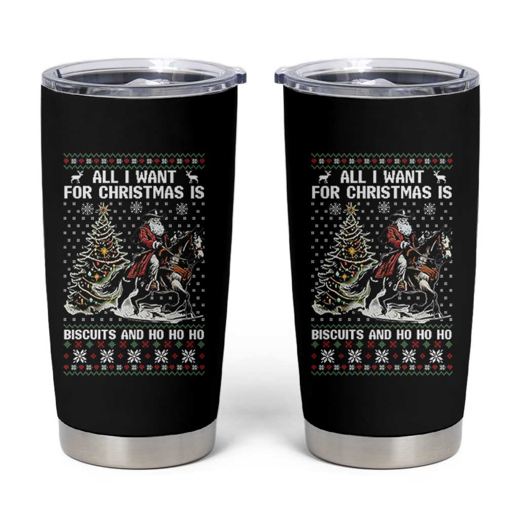 Funny Western Christmas Cowboy Santa Tumbler Cup All I Want for Christmas Is Biscuits and Ho Ho Ho - Wonder Print Shop
