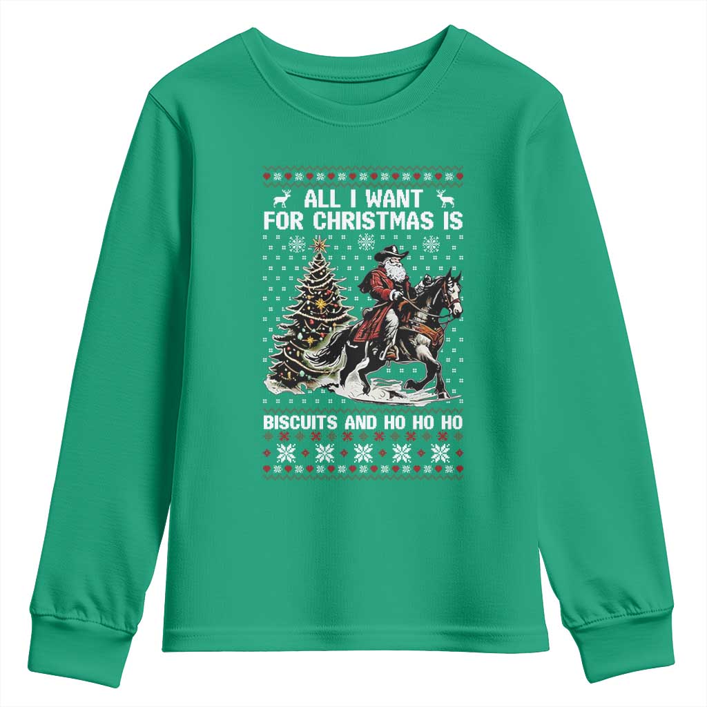 Funny Western Christmas Cowboy Santa Youth Sweatshirt All I Want for Christmas Is Biscuits and Ho Ho Ho - Wonder Print Shop