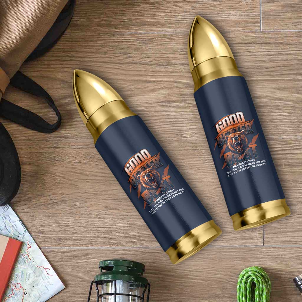 Good Better Best Motivational Fierce Graphic Bullet Tumbler - Wonder Print Shop
