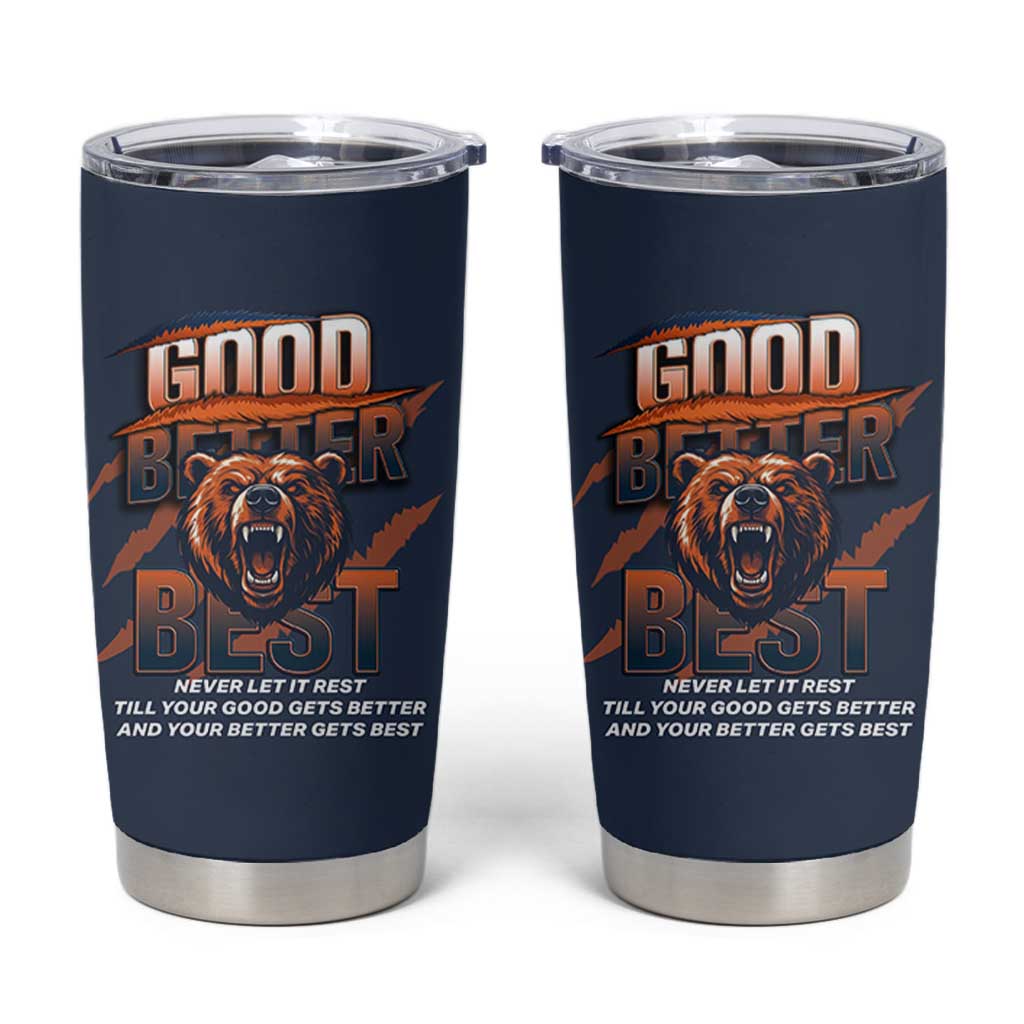 Good Better Best Motivational Fierce Graphic Tumbler Cup - Wonder Print Shop
